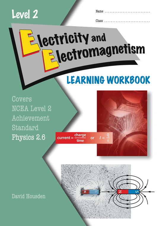 Level 2 Electricity and Electromagnetism 2.6 Learning Workbook