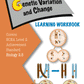Level 2 Genetic Variation and Change 2.5 Learning Workbook