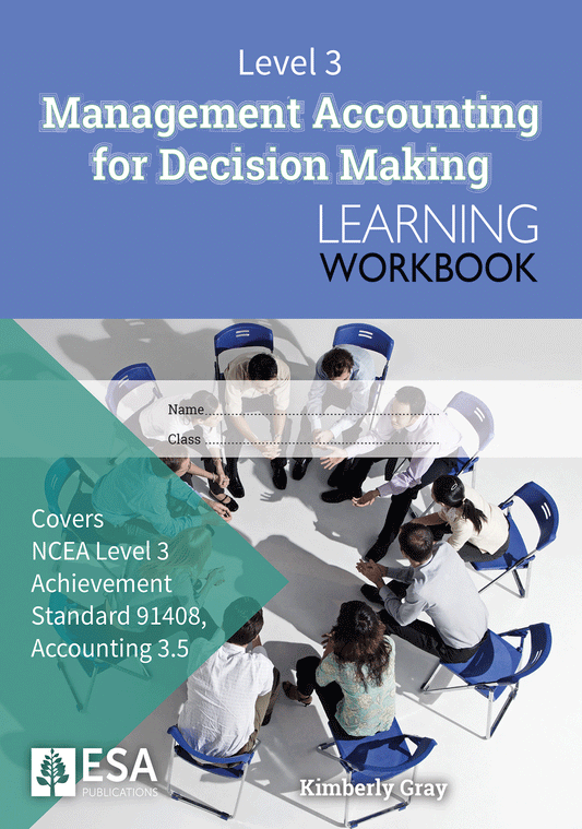 Level 3 Management Accounting for Decision Making 3.5 Learning Workbook - SPECIAL (damaged stock at $5 each)