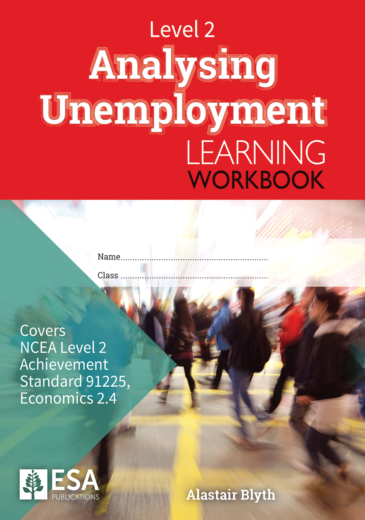 Level 2 Analysing Unemployment 2.4 Learning Workbook