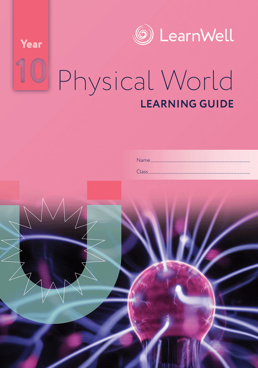 Year 10 Physical World Learning Guide