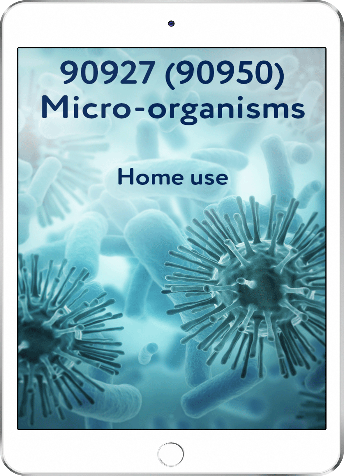 90927 (90950) Micro-organisms - Home Use