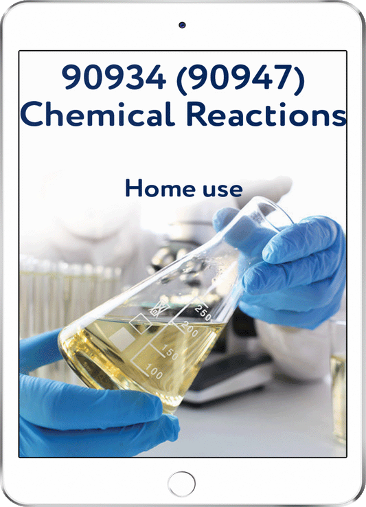 90934 (90947) Chemical Reactions - Home Use