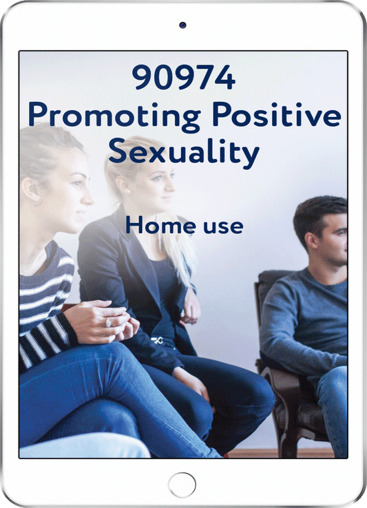 90974 Promoting Positive Sexuality - Home Use