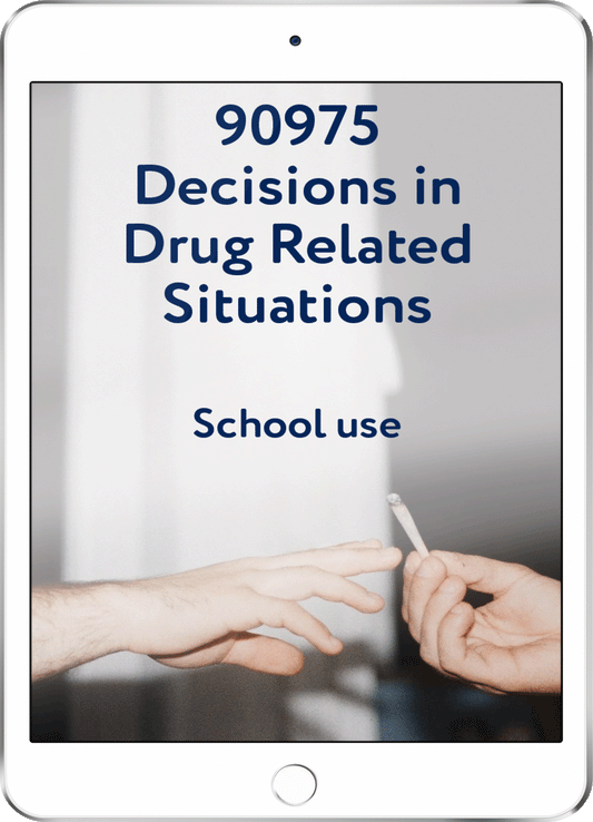 90975 Decisions in Drug Related Situations - School Use