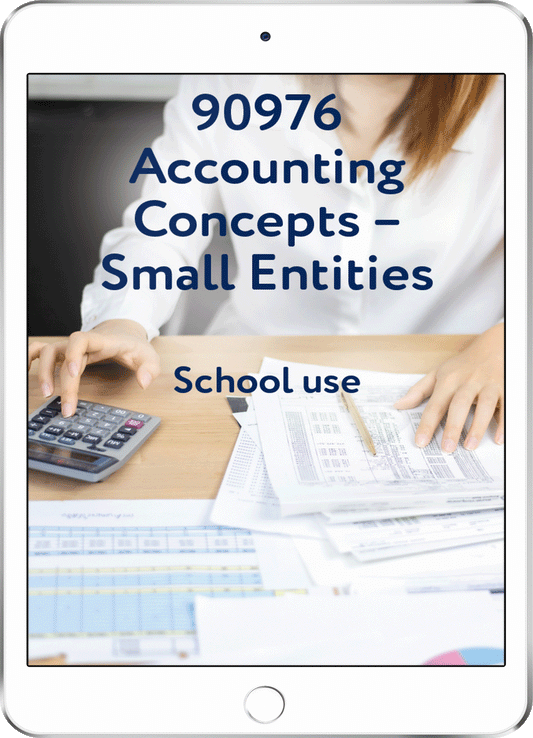 90976 Accounting Concepts - Small Entities - School Use