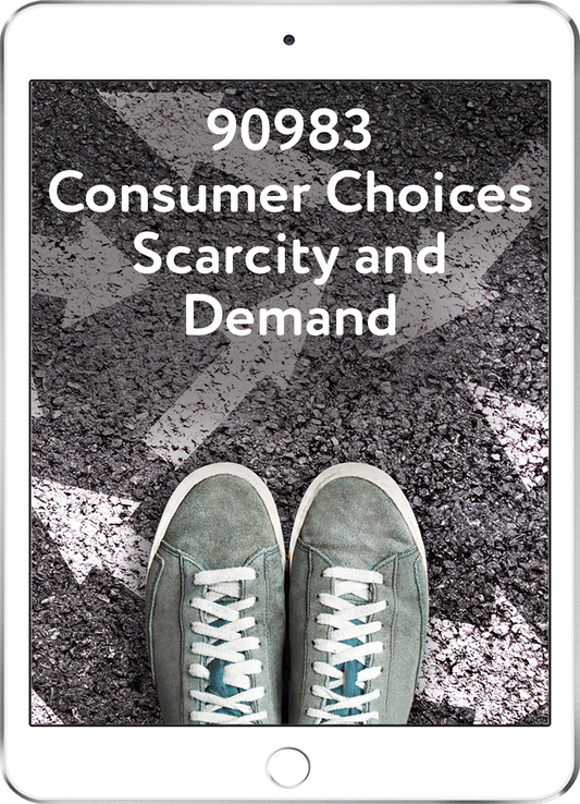90983 Consumer Choices Scarcity and Demand