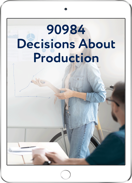 90984 Decisions About Production