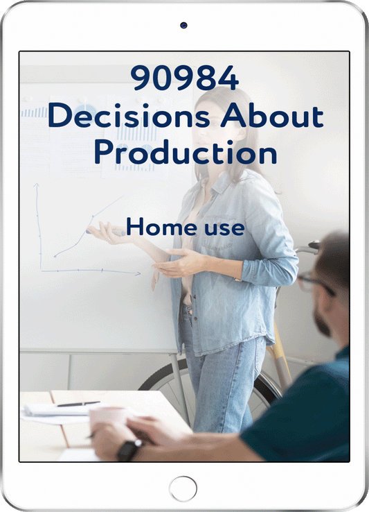 90984 Decisions About Production - Home Use