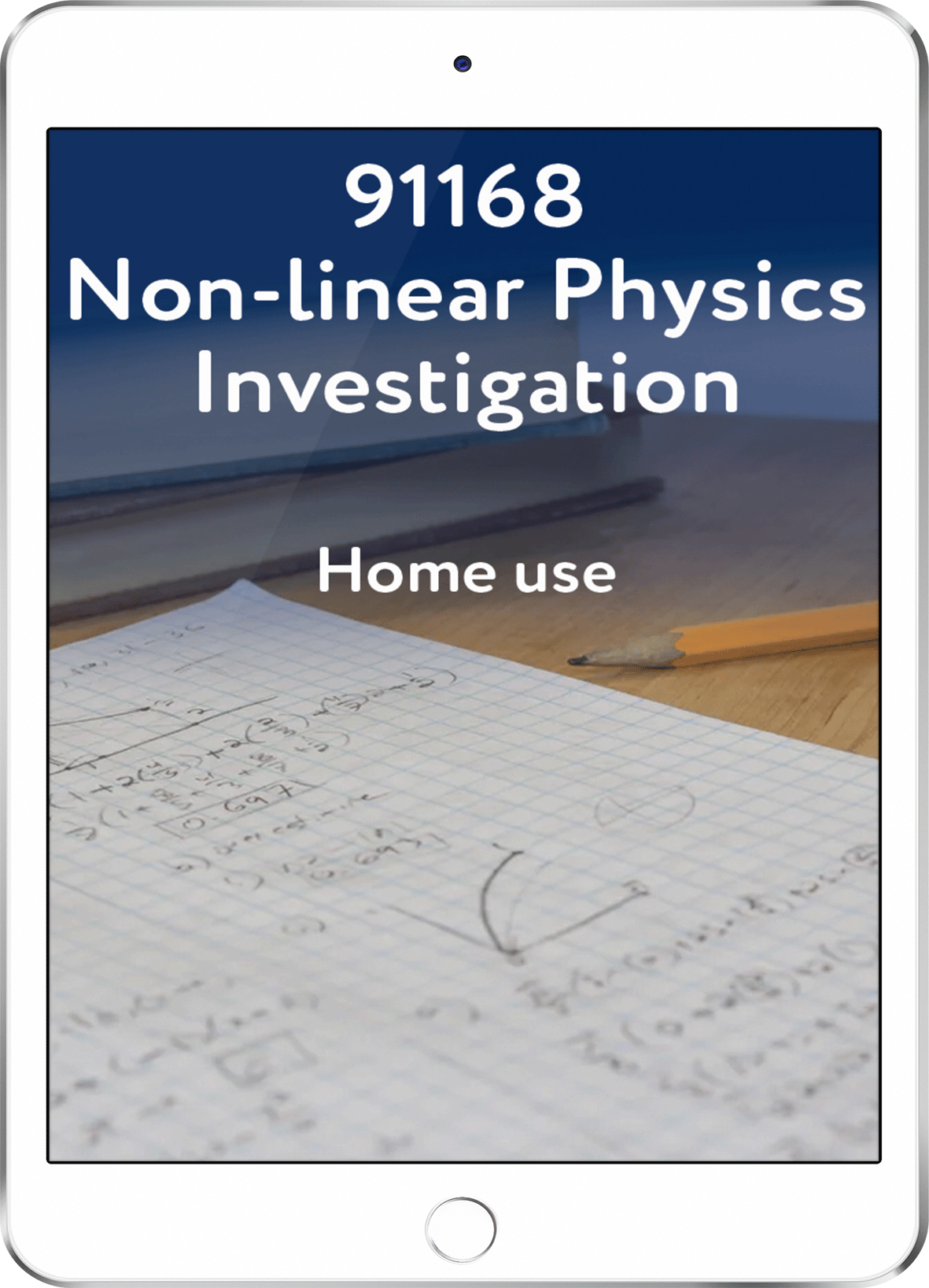 91168 Non-linear Physics Investigation - Home Use