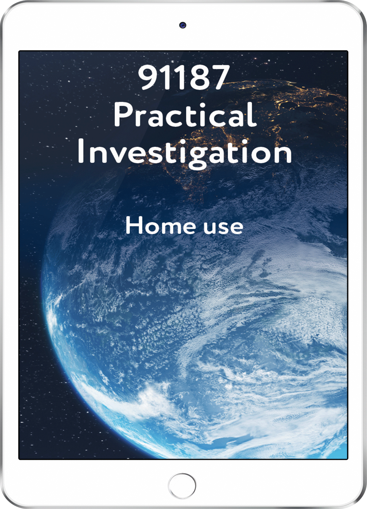 91187 Practical Investigation - Home Use