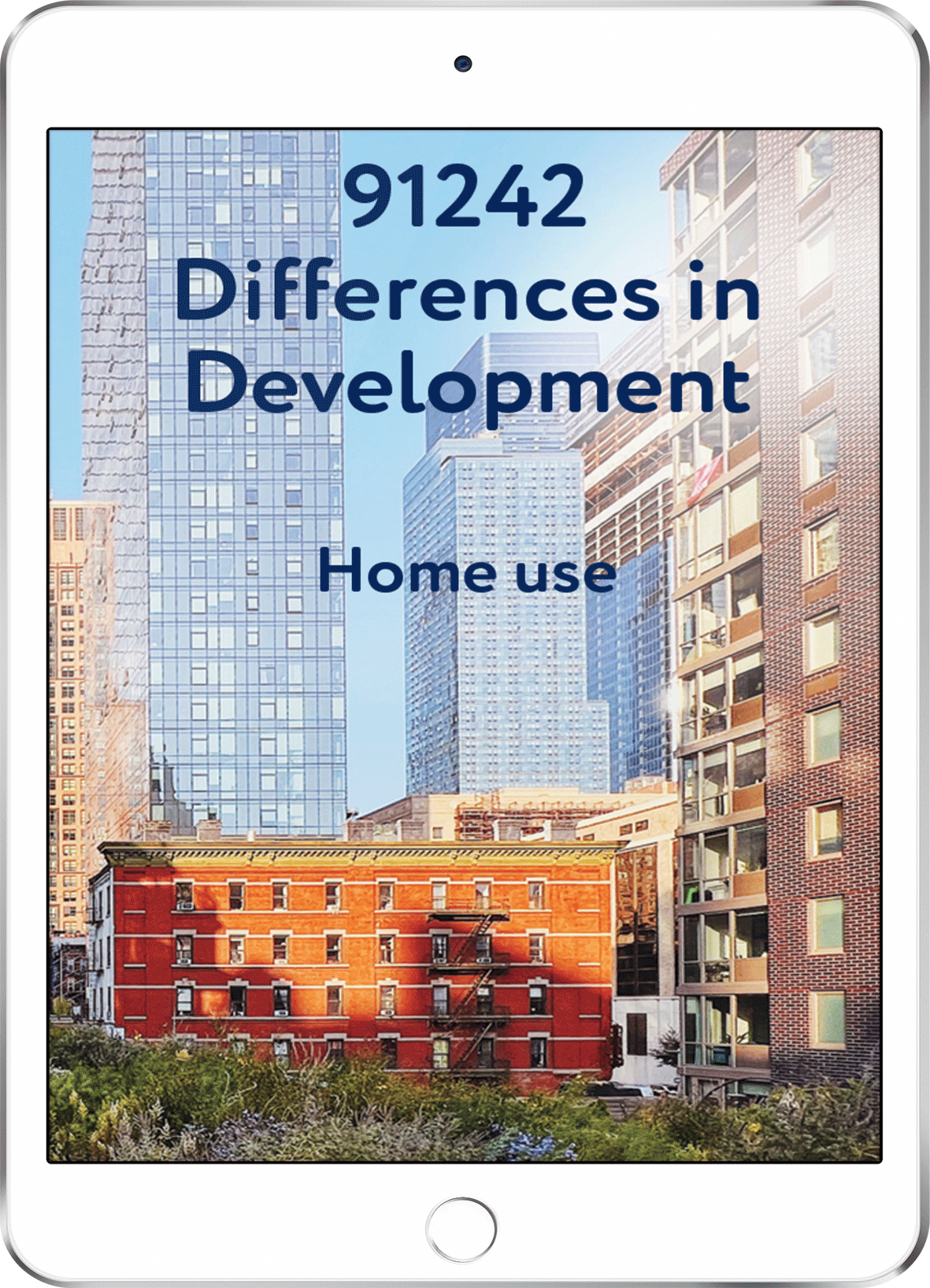91242 Differences in Development - Home Use