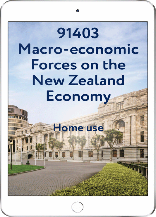 91403 Macro-economic Forces on the New Zealand Economy - Home Use
