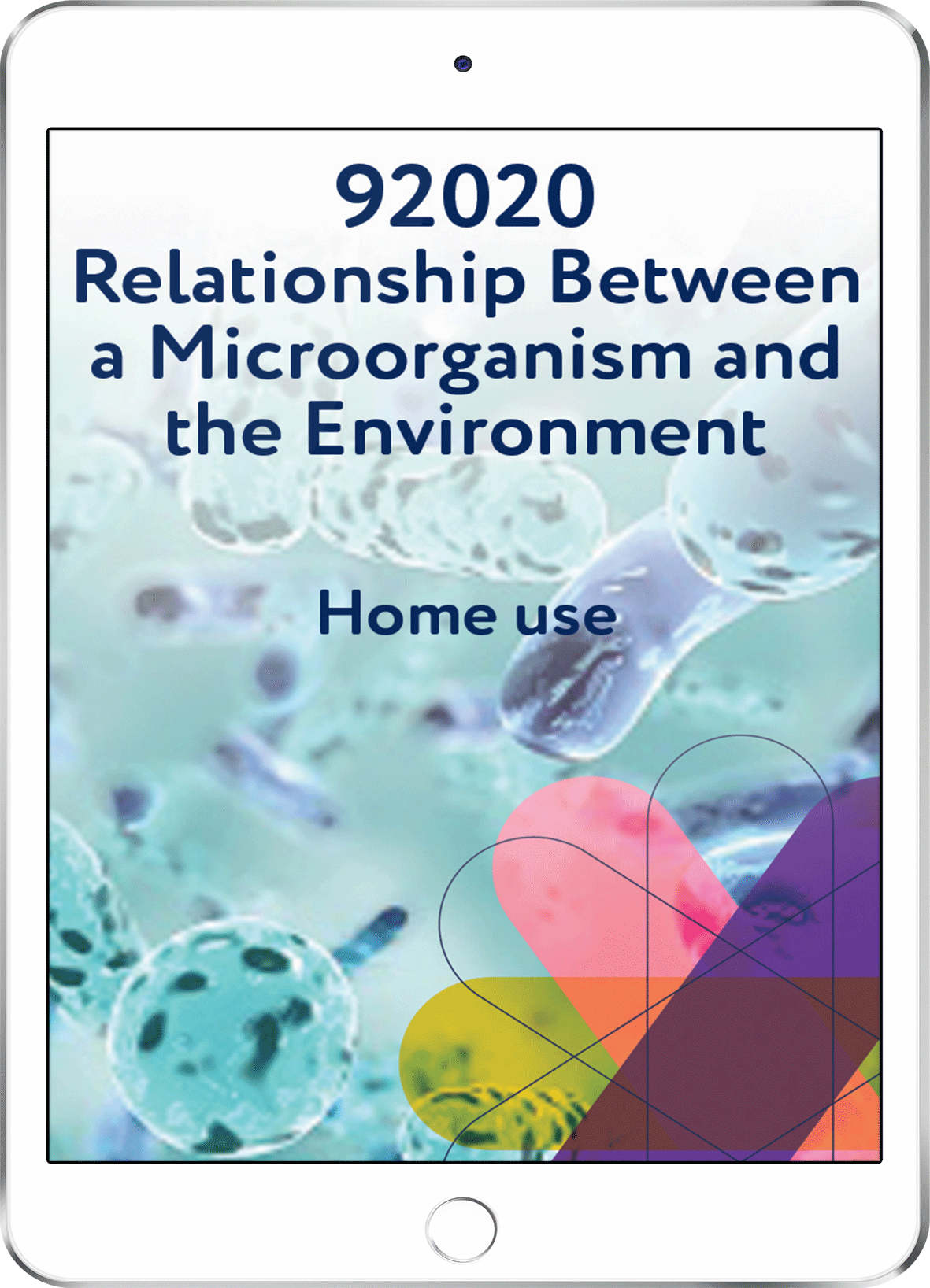 92020 Relationship between a Microorganism and the Environment - Home Use