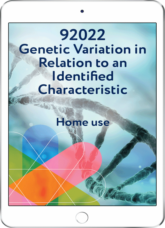 92022 Genetic Variation in Relation to an Identified Characteristic - Home Use