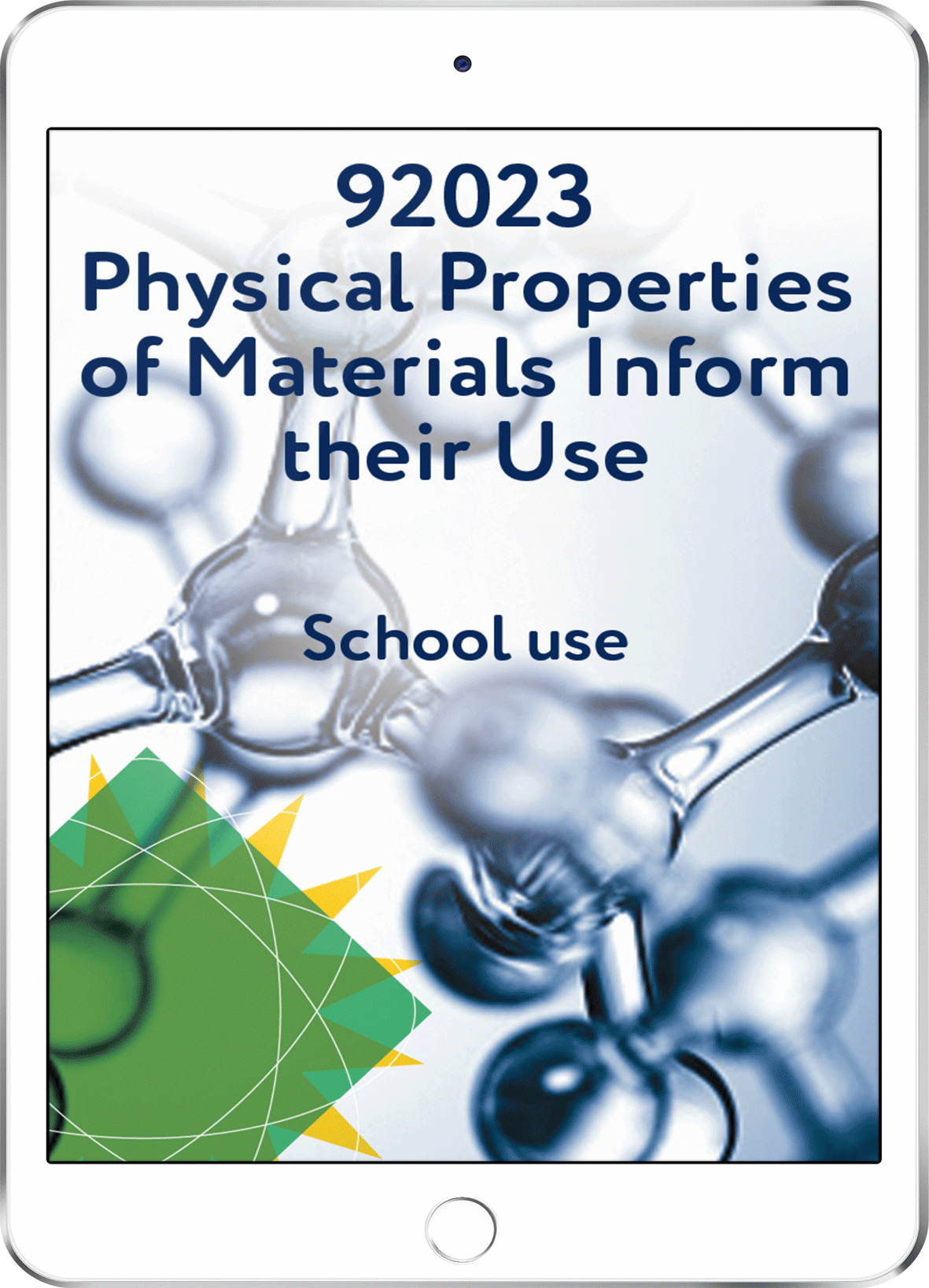 92023 Physical Properties of Materials Inform their Use - School Use