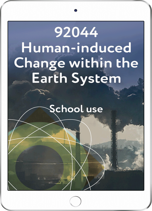 92044 Human-induced Change Within the Earth System - School Use