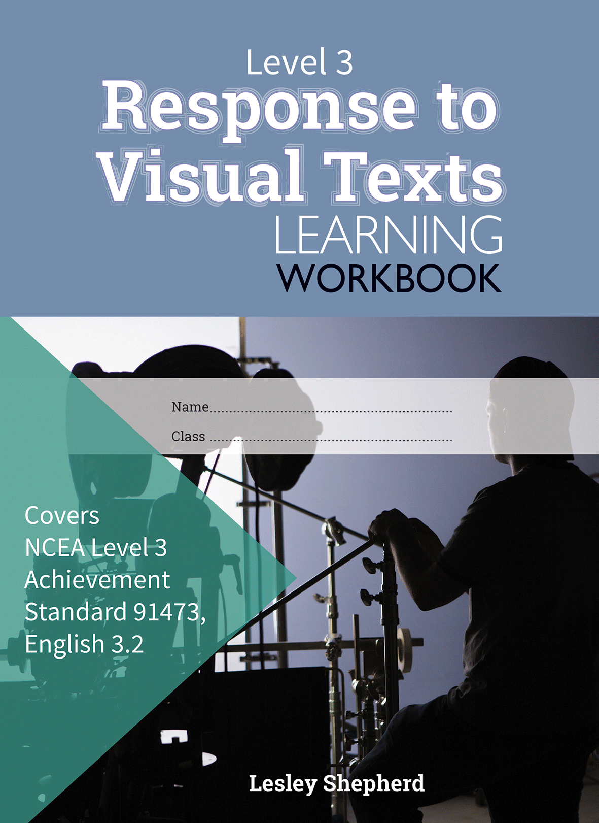 Level 3 Response to Visual Texts 3.2 Learning Workbook