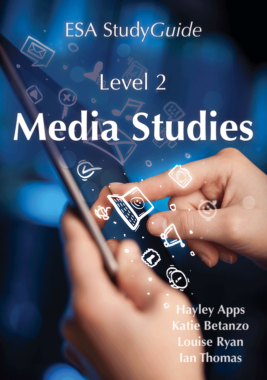 Level 2 Media Studies ESA Study Guide
