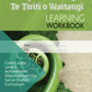 Level 5 Treaty of Waitangi - Te Tiriti o Waitangi Learning Workbook