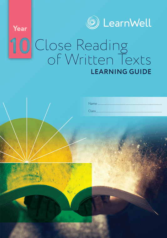 Year 10 Close Reading of Written Texts Learning Guide