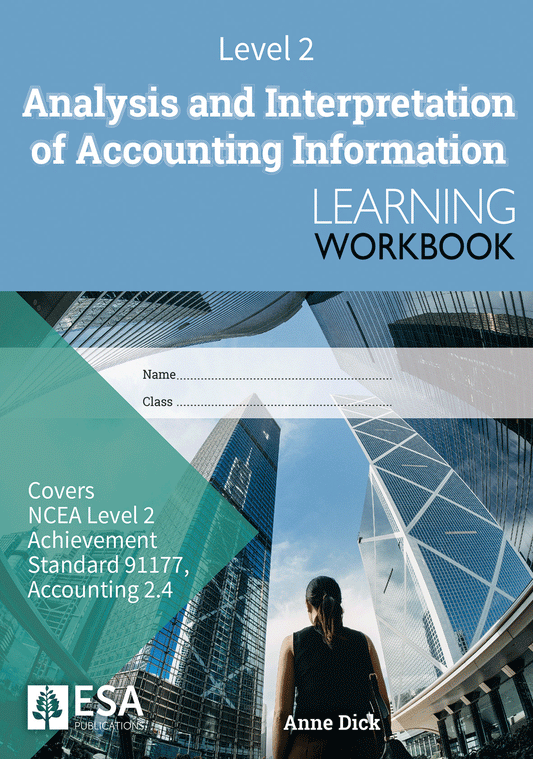 Level 2 Analysis and Interpretation of Accounting Information 2.4 Learning Workbook