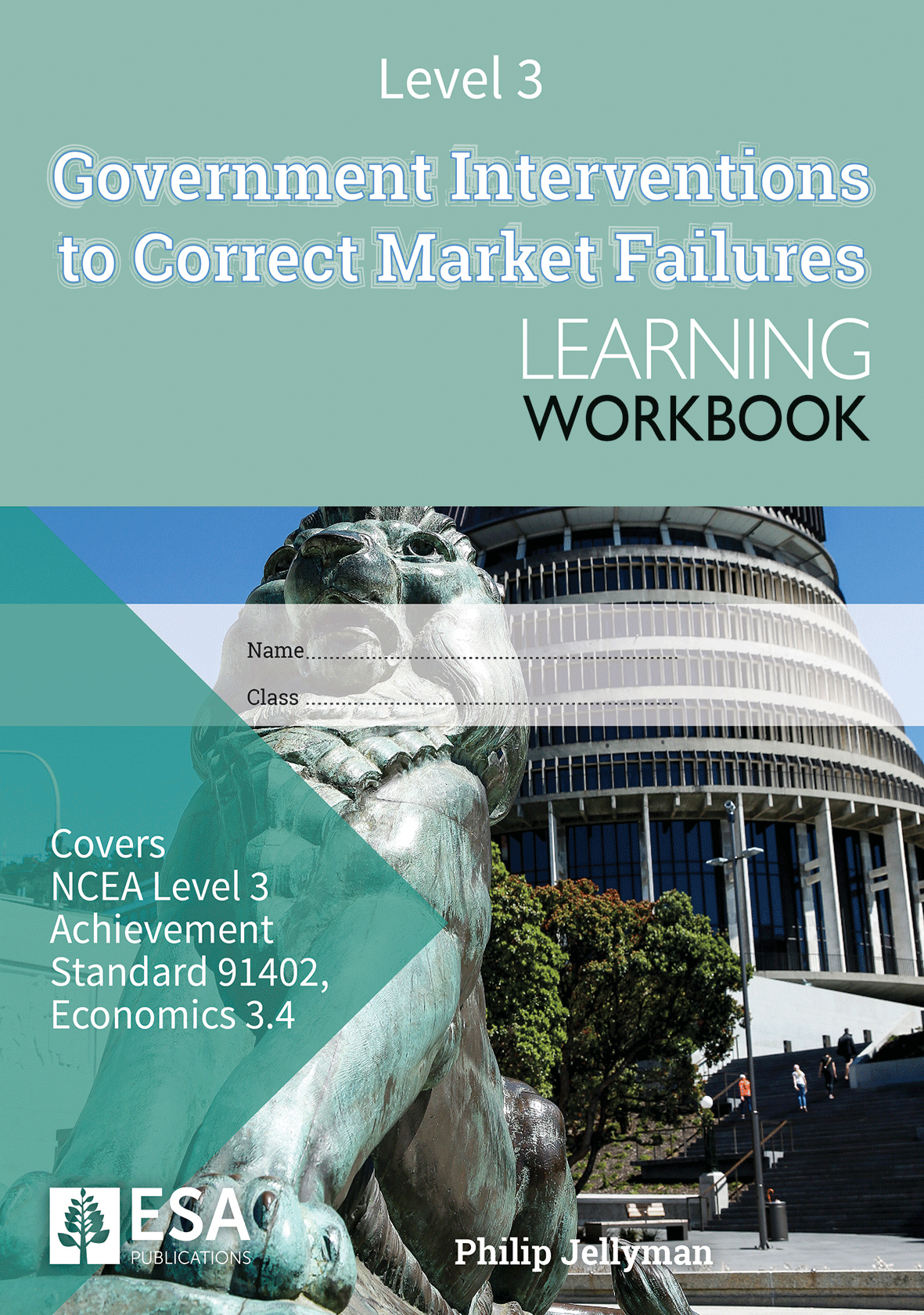 Level 3 Government Interventions to Correct Market Failures 3.4 Learning Workbook - SPECIAL (damaged stock at $5 each)