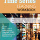 Level 3 Time Series 3.8 Learning Workbook