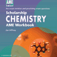Scholarship Chemistry AME Workbook
