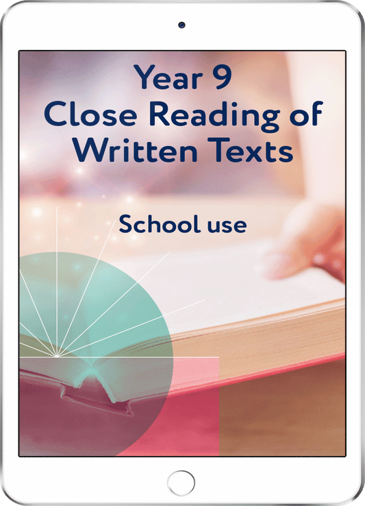 Year 9 Close Reading of Written Texts - School Use