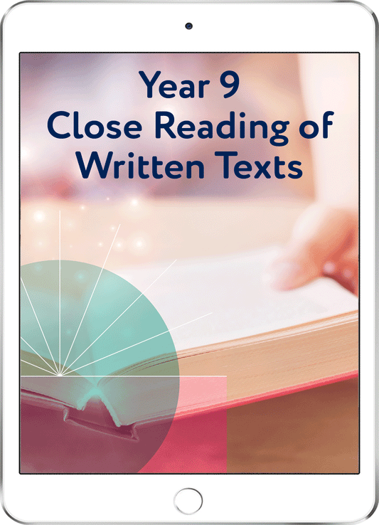 Year 9 Close Reading of Written Texts