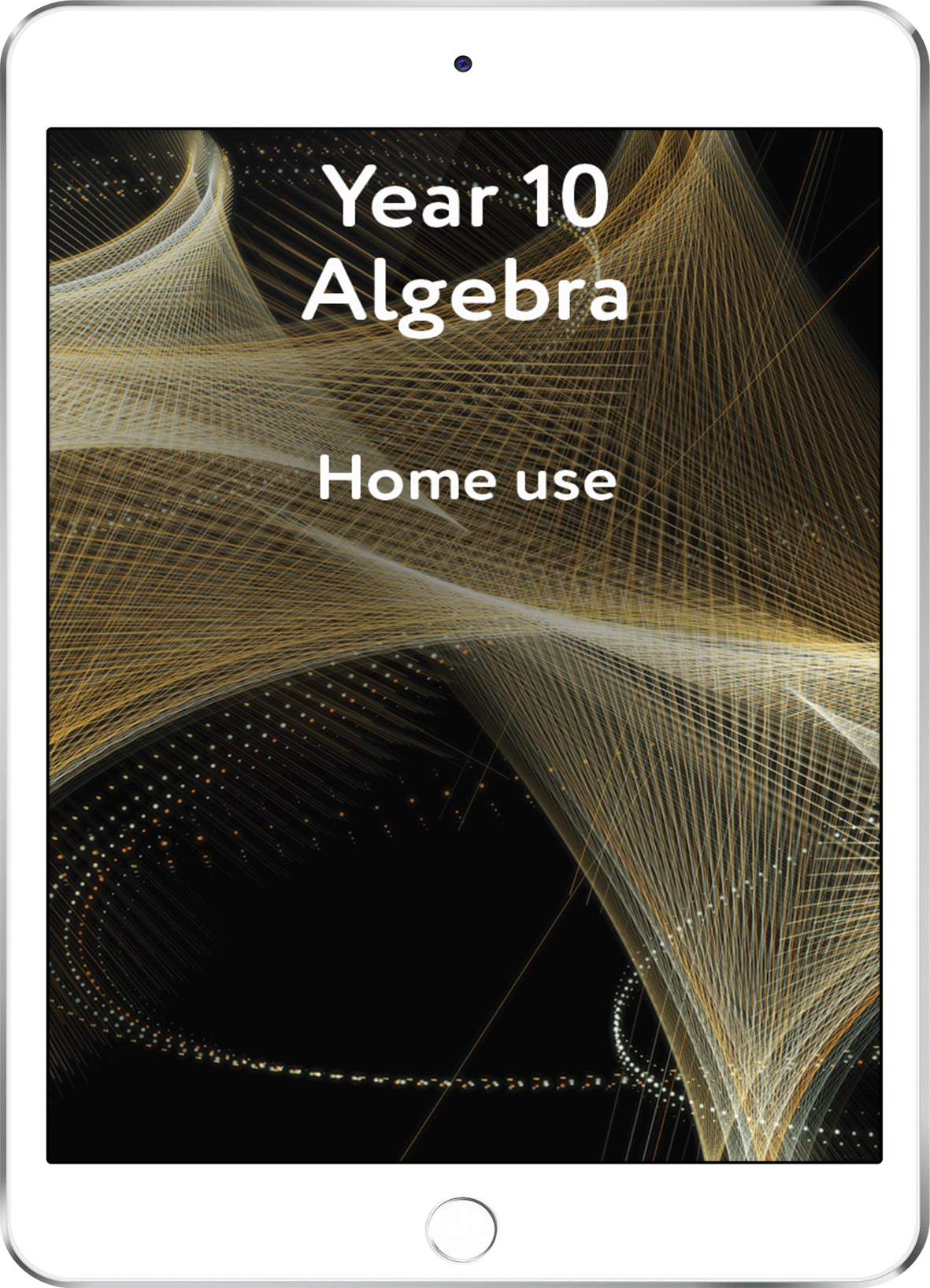 Year 10 Algebra - Home Use