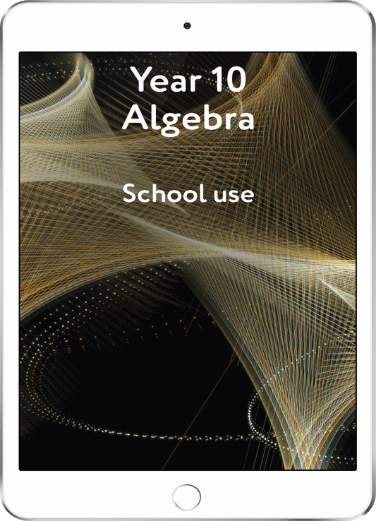 Year 10 Algebra - School Use