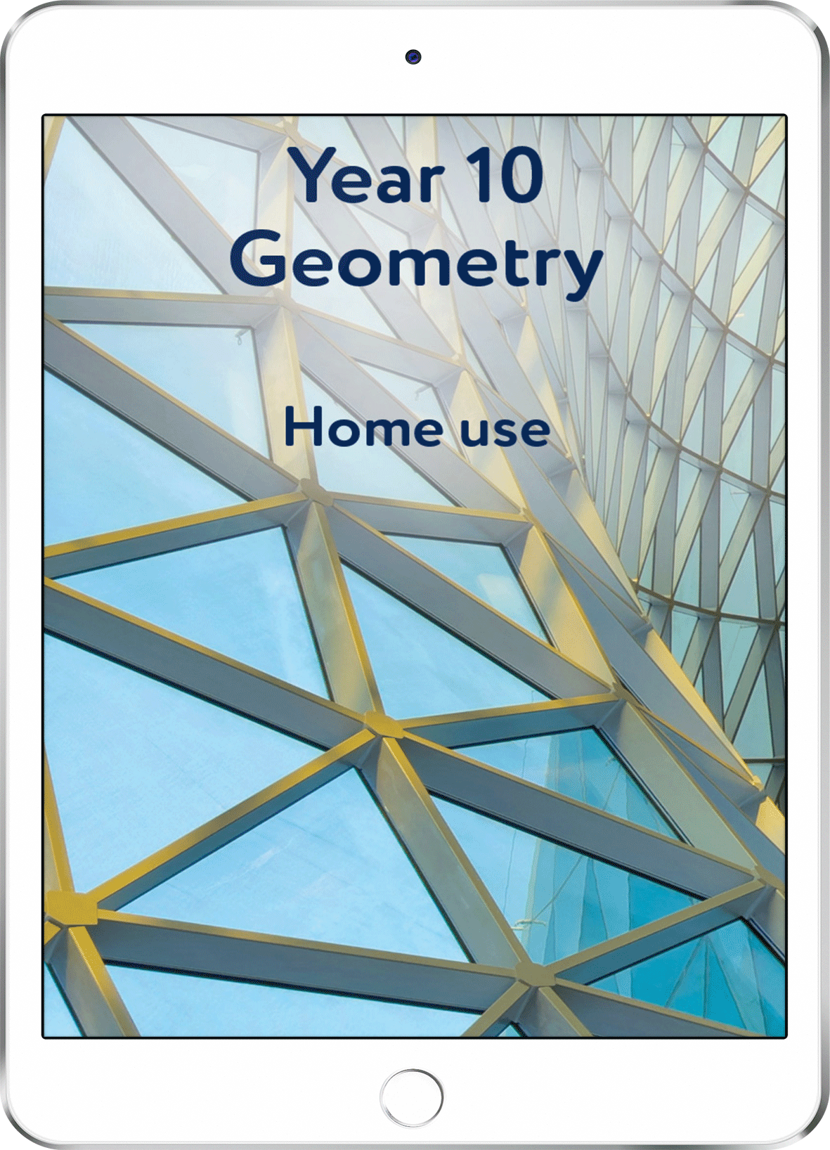 Year 10 Geometry - Home Use