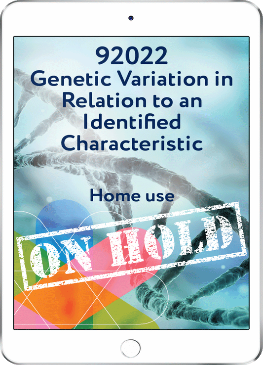 92022 Genetic Variation in Relation to an Identified Characteristic - Home Use